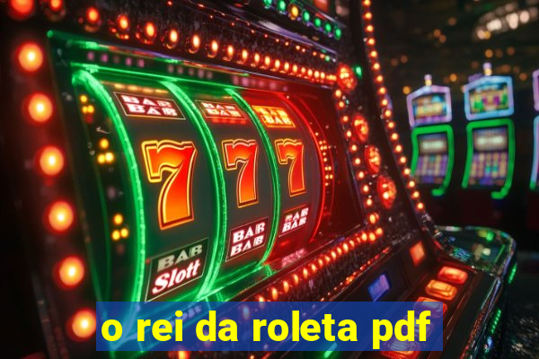 o rei da roleta pdf