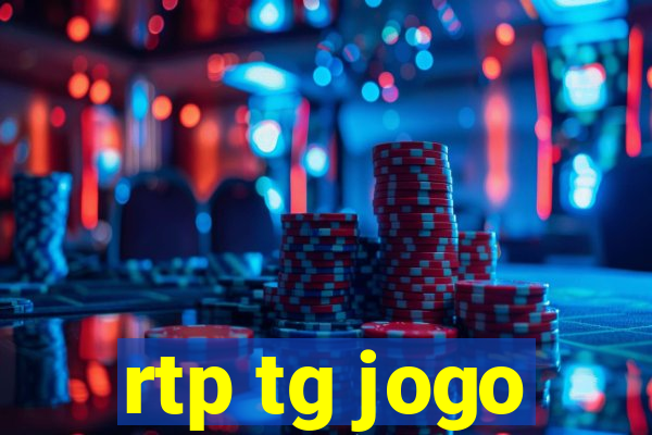 rtp tg jogo