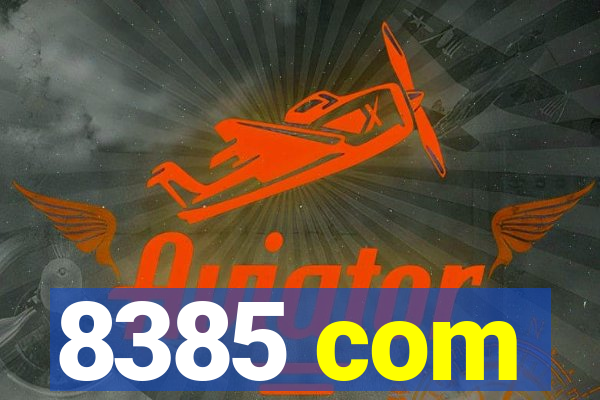 8385 com