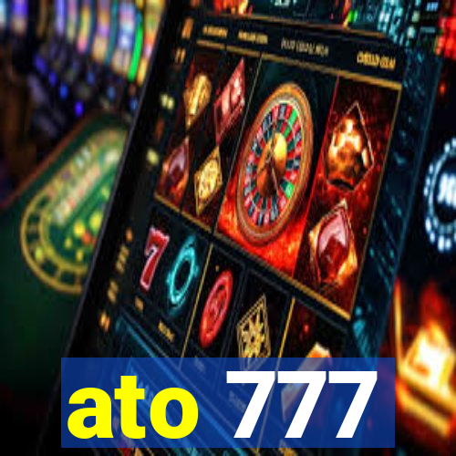 ato 777