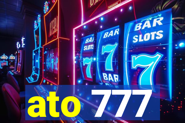 ato 777