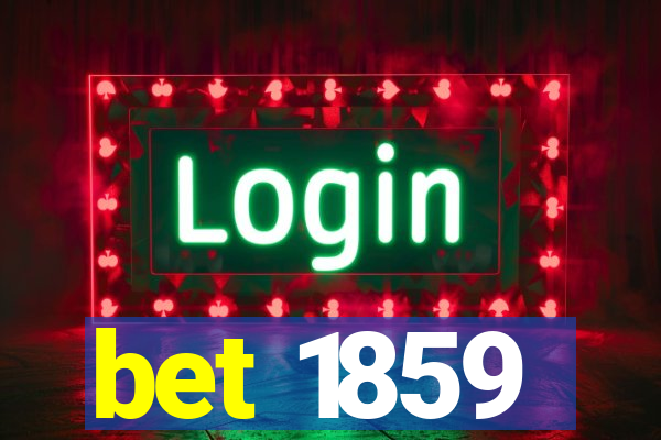 bet 1859