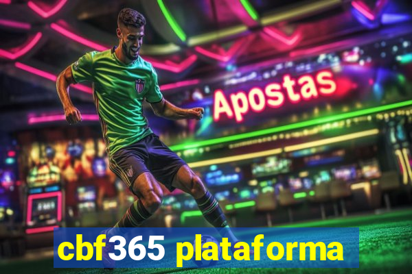 cbf365 plataforma