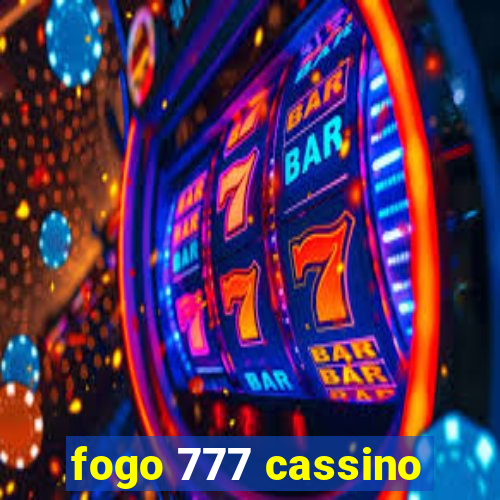 fogo 777 cassino