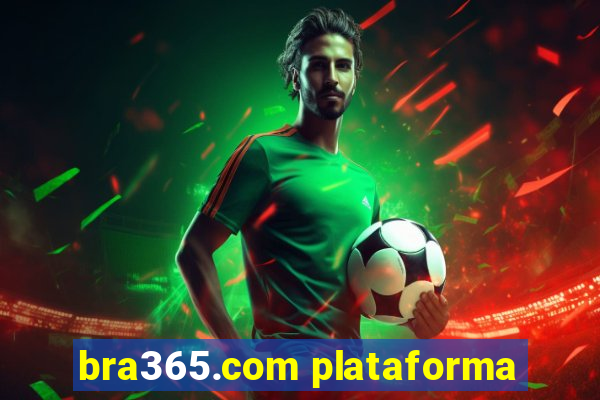 bra365.com plataforma