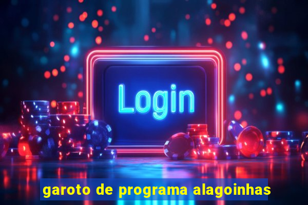 garoto de programa alagoinhas