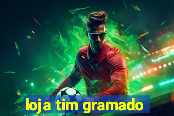 loja tim gramado