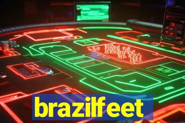brazilfeet