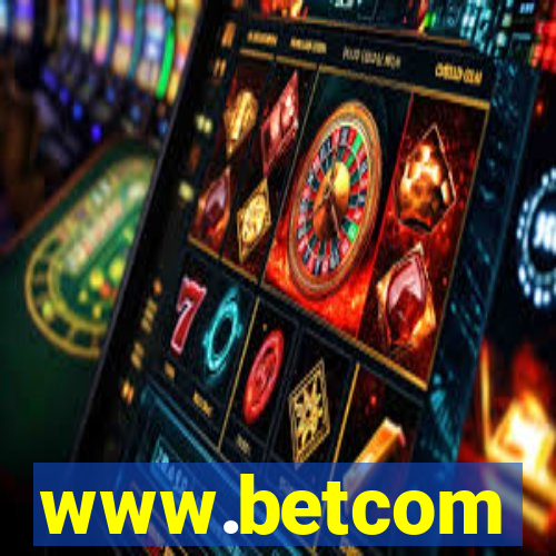 www.betcom