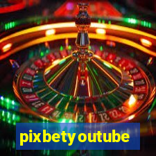 pixbetyoutube