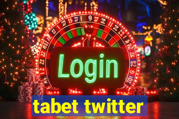 tabet twitter