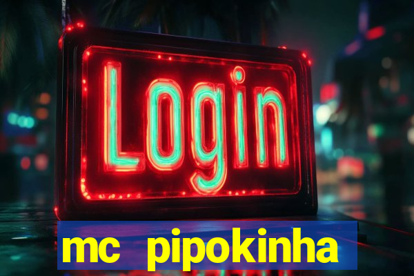 mc pipokinha privacy vazado