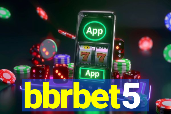 bbrbet5