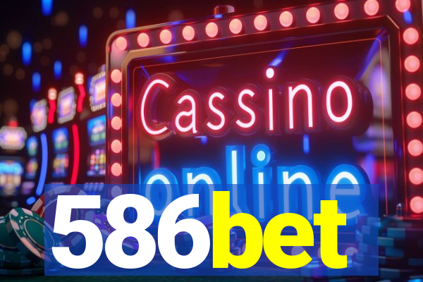 586bet
