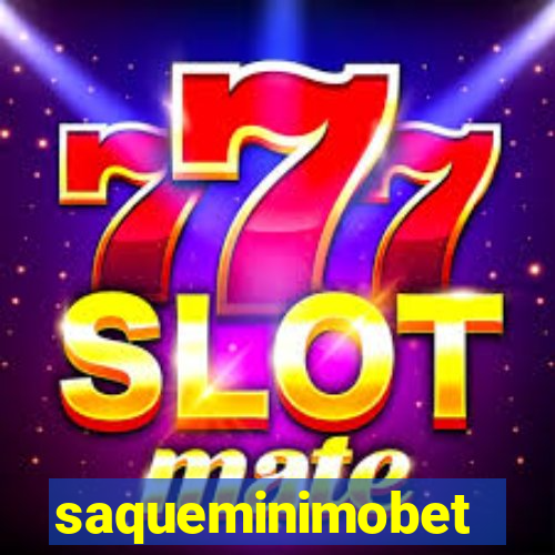 saqueminimobet