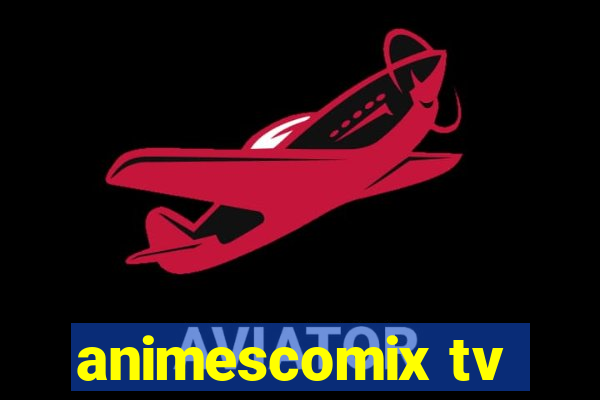 animescomix tv