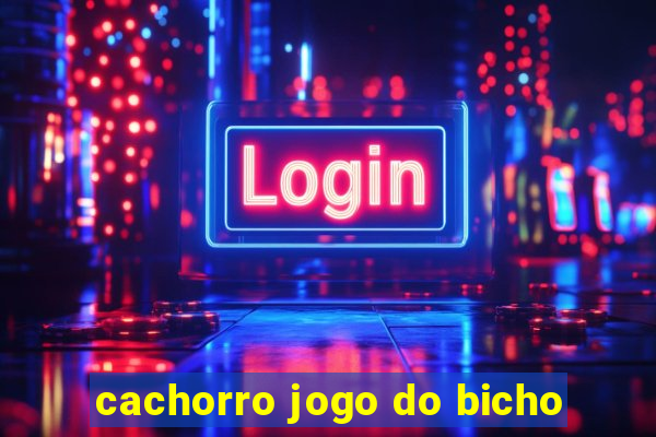 cachorro jogo do bicho