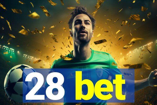 28 bet