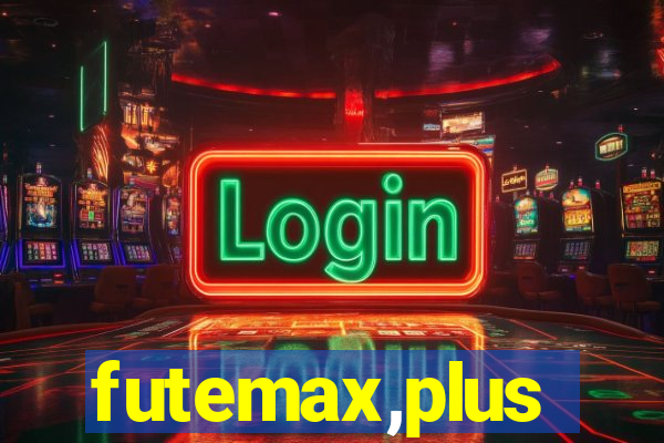 futemax,plus