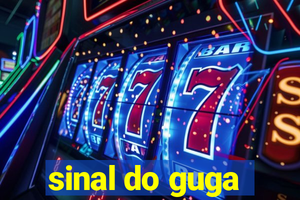 sinal do guga