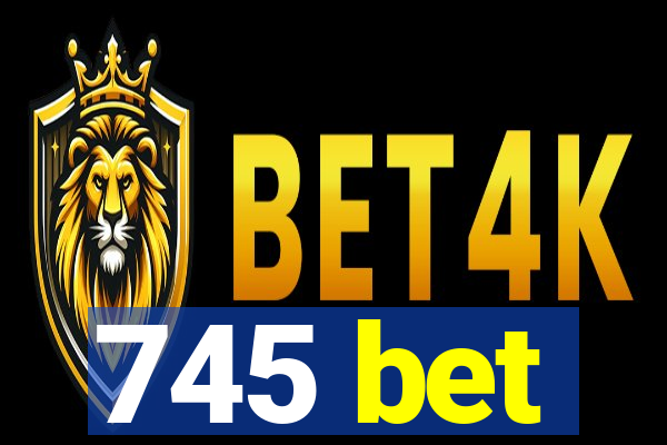 745 bet
