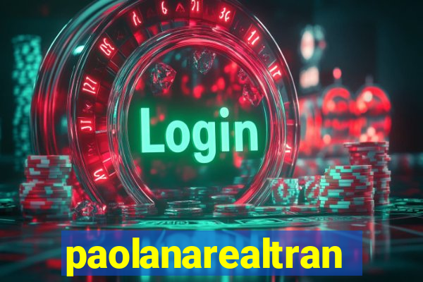 paolanarealtrans