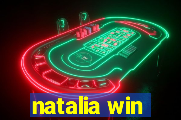 natalia win