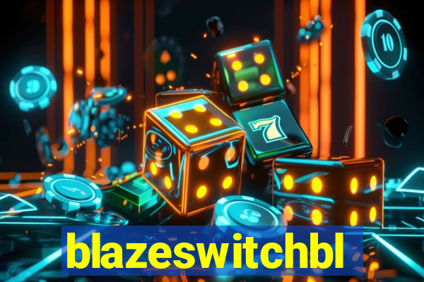 blazeswitchbl