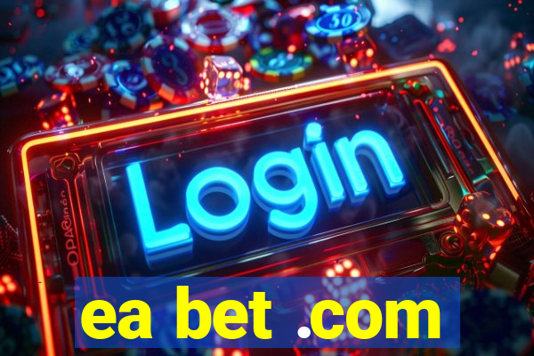 ea bet .com
