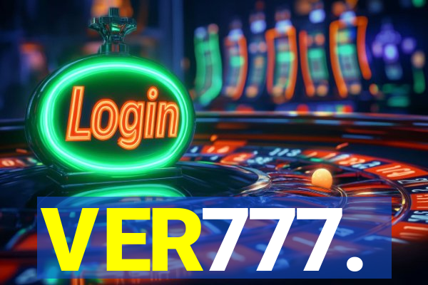 VER777.
