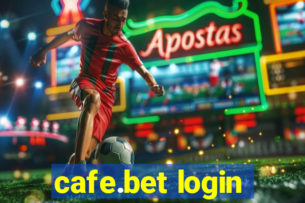 cafe.bet login