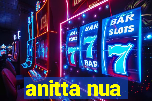 anitta nua