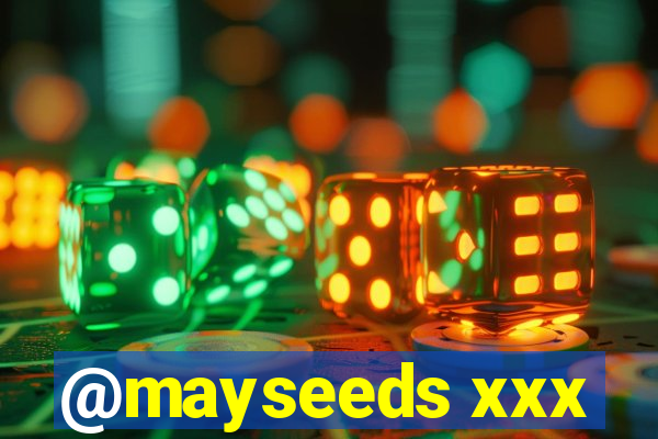 @mayseeds xxx