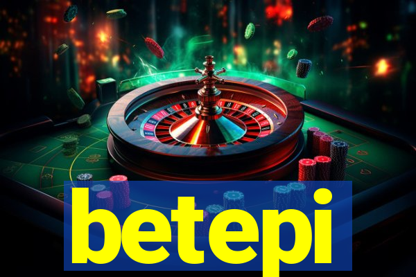 betepi