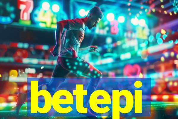 betepi