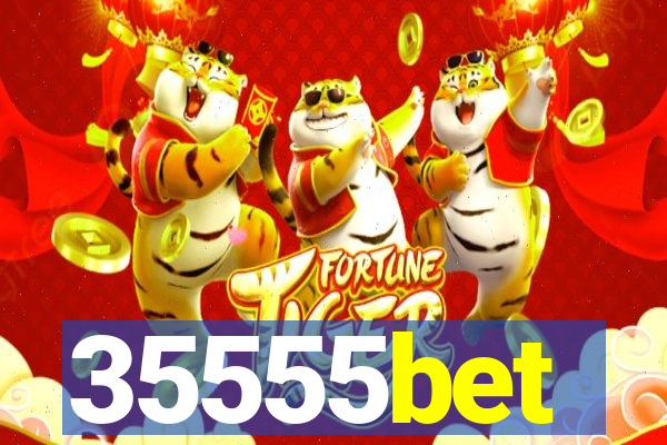 35555bet