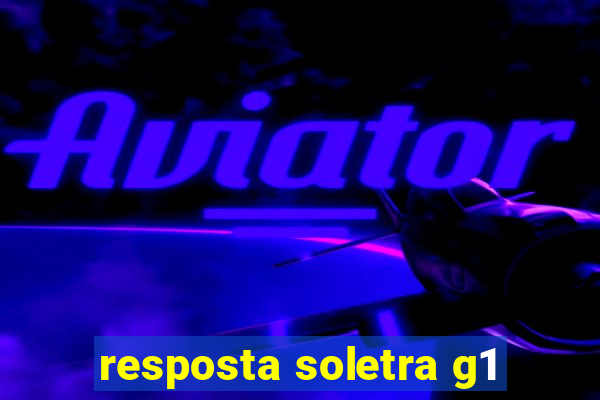 resposta soletra g1
