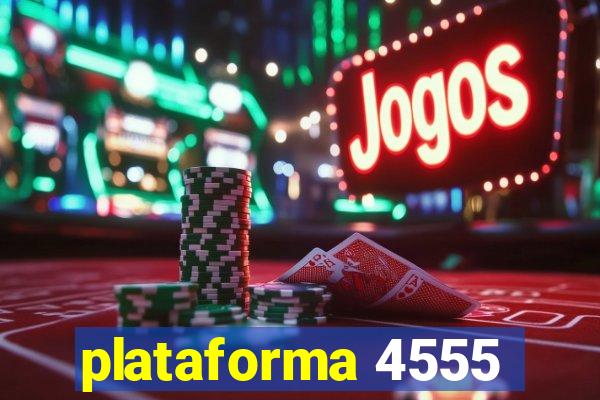plataforma 4555