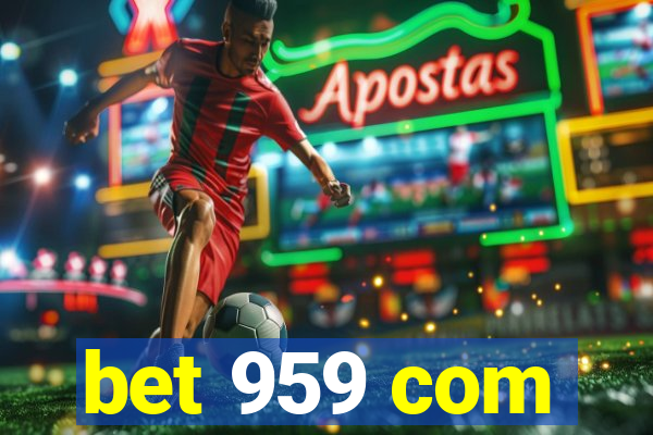 bet 959 com