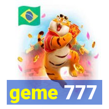 geme 777