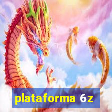 plataforma 6z
