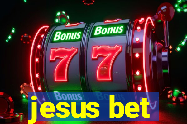 jesus bet