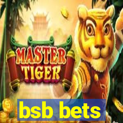 bsb bets