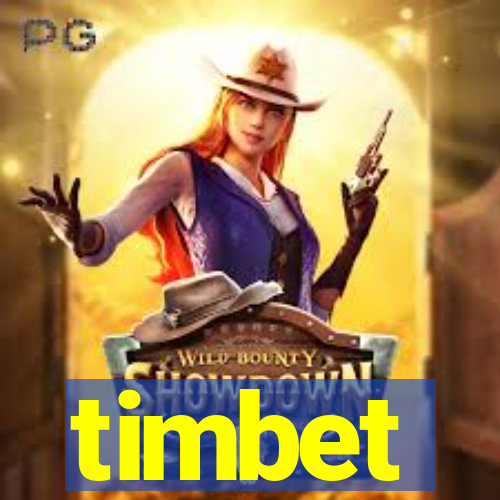 timbet