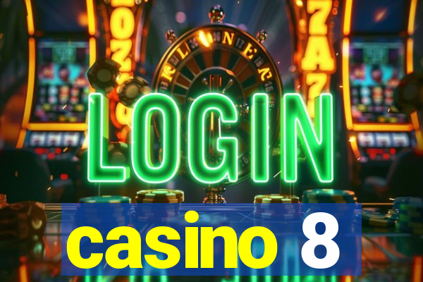 casino 8