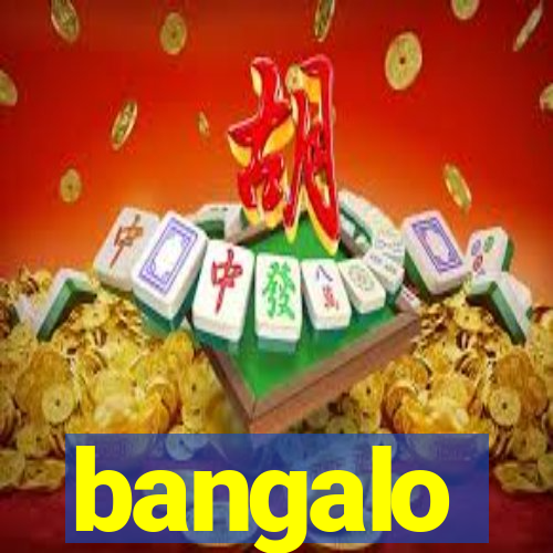 bangalo