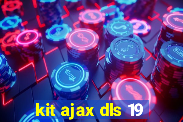 kit ajax dls 19