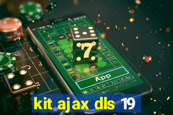 kit ajax dls 19