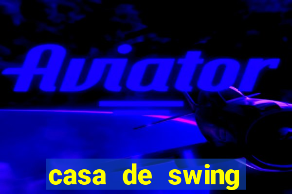 casa de swing porto seguro