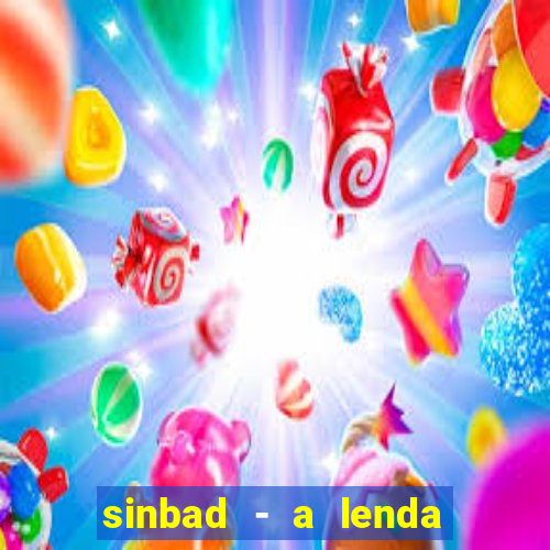sinbad - a lenda dos sete mares filme completo dublado